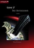 Cover von Ebene 17 : Der Untergrund von Nadine Wewer